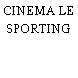 CINEMA LE SPORTING