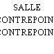 SALLE CONTREPOINT