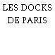 LES DOCKS DE PARIS
