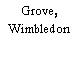 Grove, Wimbledon