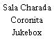 Sala Charada Coronita Jukebox