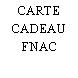 CARTE CADEAU FNAC