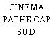 CINEMA PATHE CAP SUD