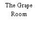 The Grape Room