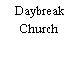 Daybreak Church