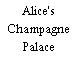 Alice's Champagne Palace