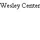 Wesley Center