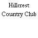 Hillcrest Country Club