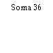 Soma 36
