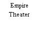 Empire Theater