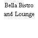 Bella Bistro and Lounge