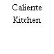 Caliente Kitchen