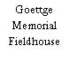 Goettge Memorial Fieldhouse