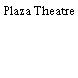 Plaza Theatre