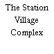 The Station Village Complex