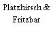 Platzhirsch & Fritzbar