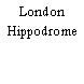 London Hippodrome