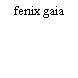 fenix gaia