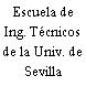 Escuela de Ing. Técnicos de la Univ. de Sevilla