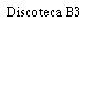 Discoteca B3