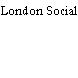 London Social