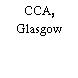 CCA, Glasgow