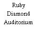 Ruby Diamond Auditorium