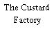 The Custard Factory