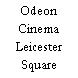 Odeon Cinema Leicester Square