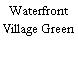 Waterfront Village Green