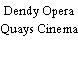 Dendy Opera Quays Cinema