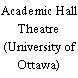 Academic Hall Theatre (University of Ottawa)