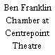 Ben Franklin Chamber at Centrepoint Theatre