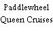Paddlewheel Queen Cruises