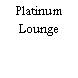 Platinum Lounge