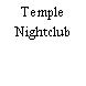 Temple Nightclub