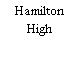 Hamilton High
