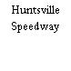 Huntsville Speedway