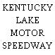 KENTUCKY LAKE MOTOR SPEEDWAY