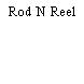 Rod N Reel