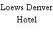 Loews Denver Hotel