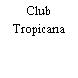 Club Tropicana