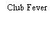 Club Fever