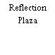 Reflection Plaza