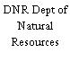 DNR Dept of Natural Resources