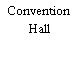 Convention Hall