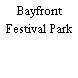 Bayfront Festival Park