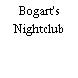 Bogart's Nightclub