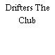 Drifters The Club