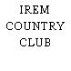 IREM COUNTRY CLUB